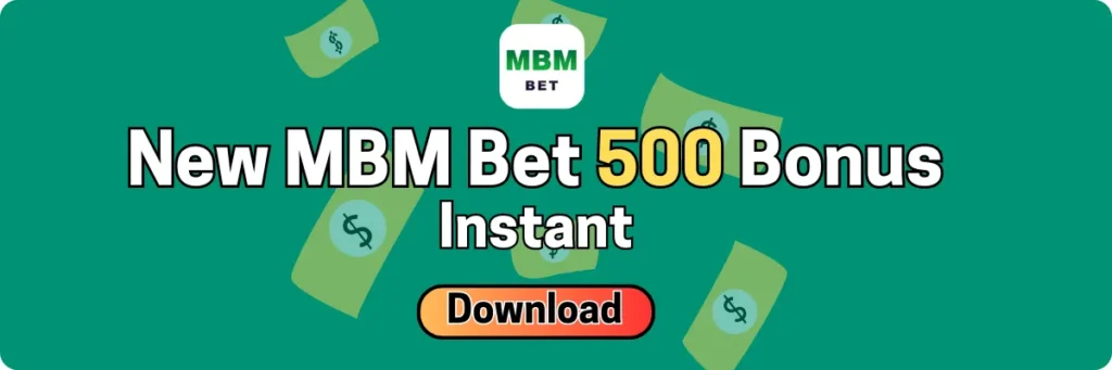 New MBM Bet 500 Bonus